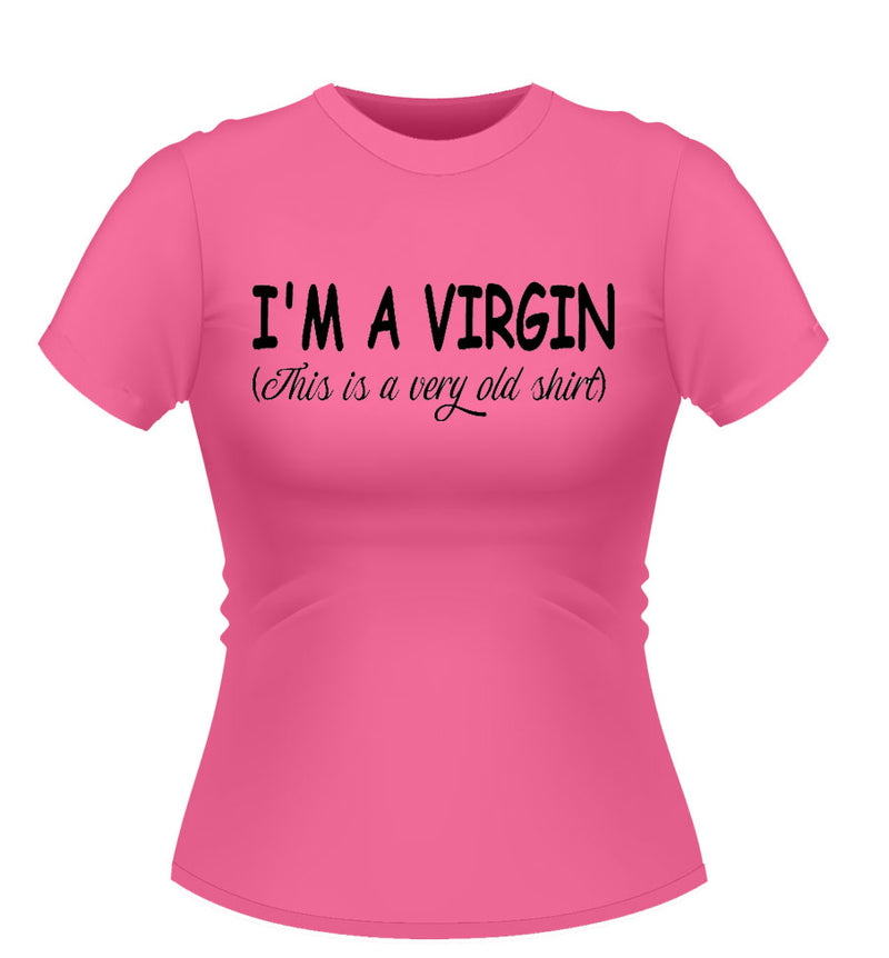 'I'm a Virgin' Funny novelty Tshirt