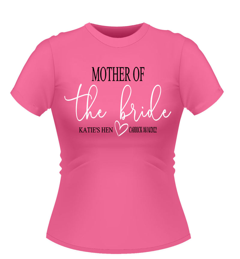 Mother of the Bride Personalised Hen Party T-Shirt