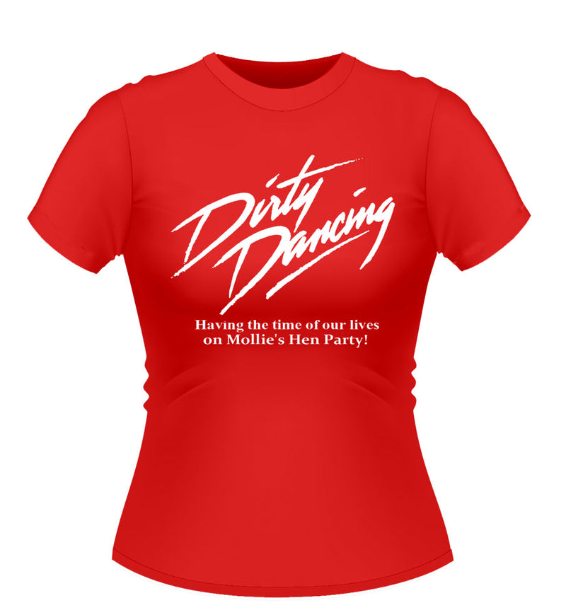Dirty Dancing Personalised Hen Party T-Shirt