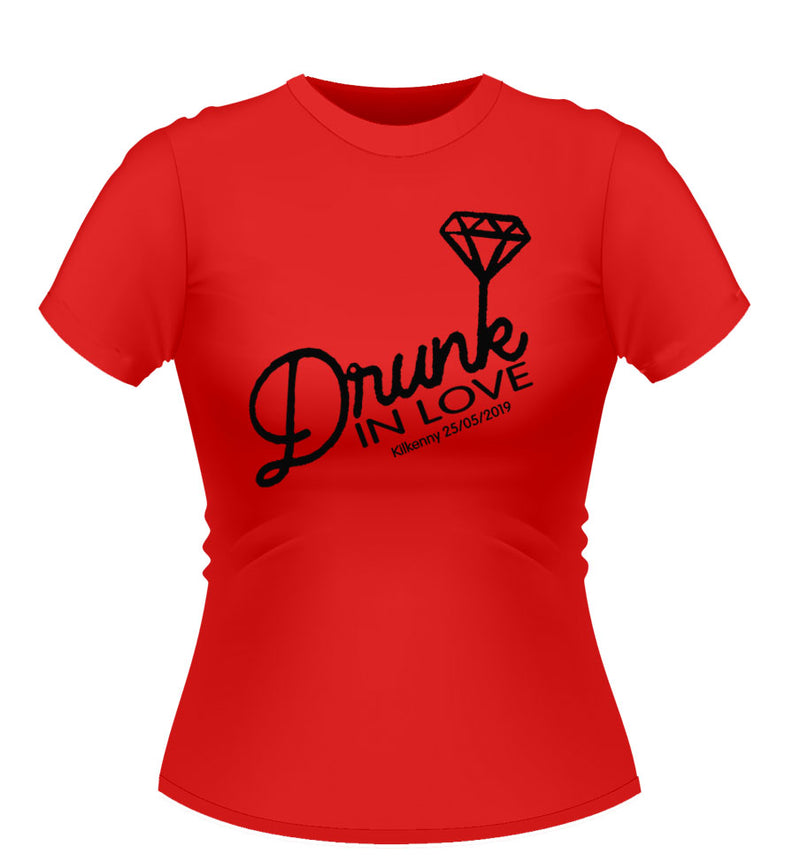 'Drunk in LOVE' Personalised Bride to Be Tshirt