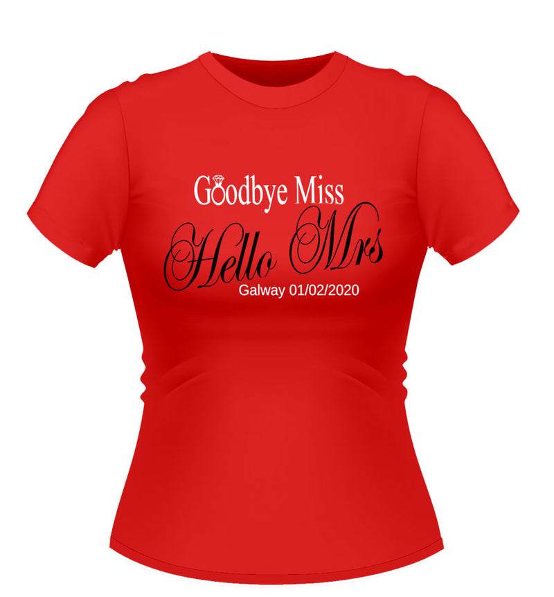 Goodbye Miss Hello Mrs Bride to Be Personalised Tshirt