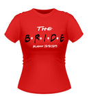'Friends' Theme Personalised Bride to Be Tshirt