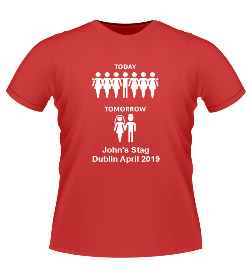 Today-tomorrow' Personalised Stag Party T-shirt