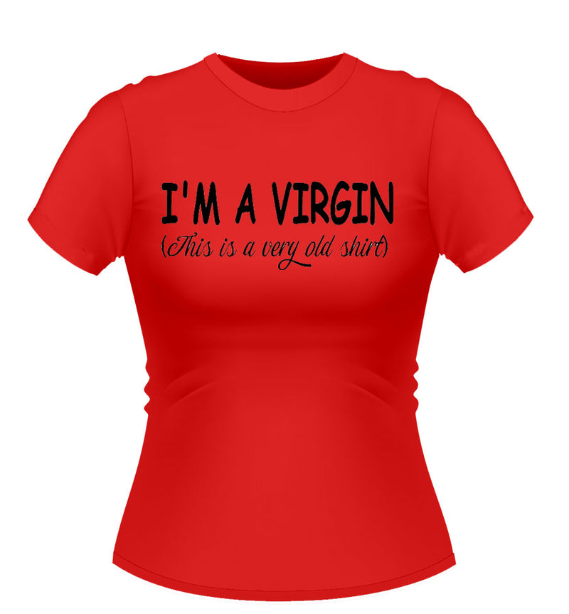 'I'm a Virgin' Funny novelty Tshirt