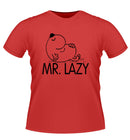 Mr Lazy Novelty Tshirt