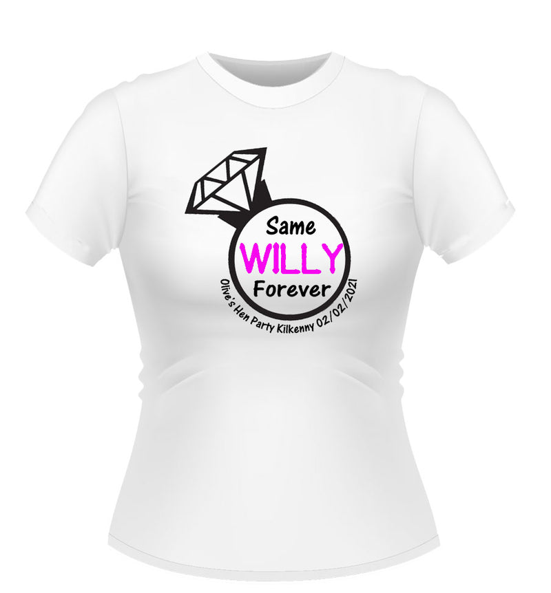 'Same Willy Forever' Personalised Hen Party T-Shirt