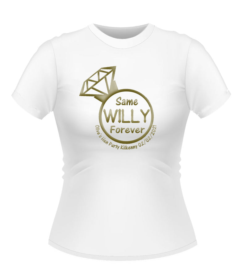 'Same Willy Forever' Personalised Hen Party T-Shirt