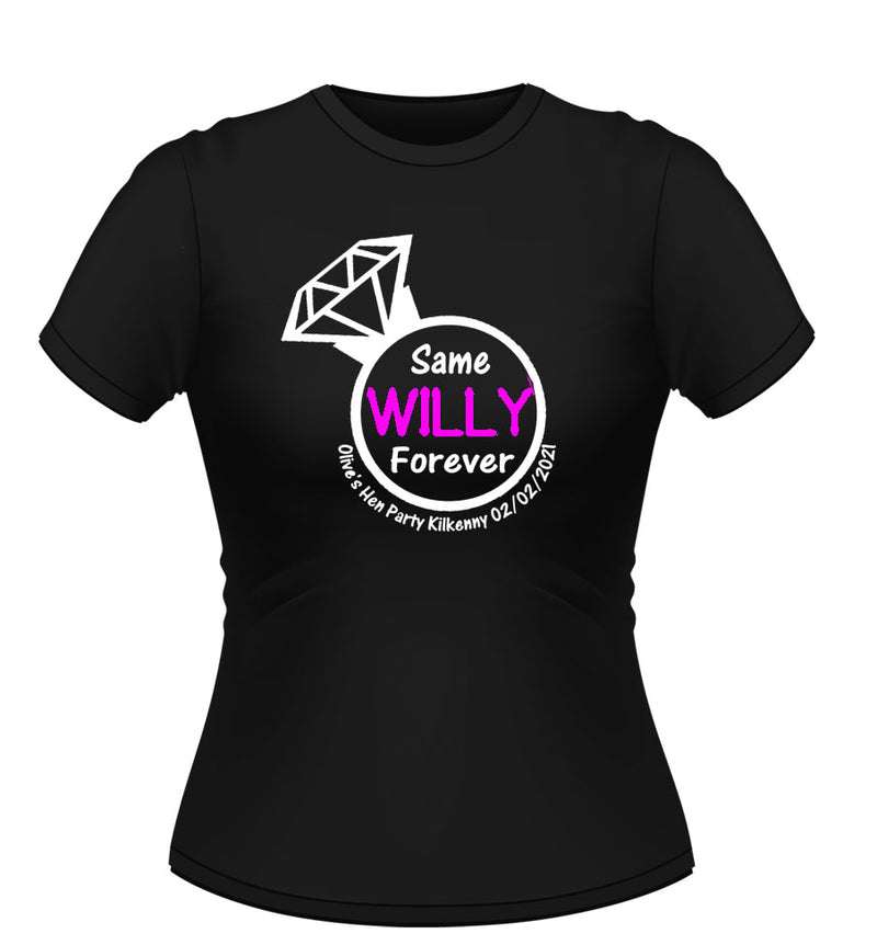 'Same Willy Forever' Personalised Hen Party T-Shirt