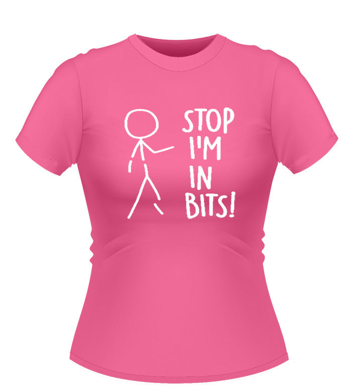 Stop I'm in Bits! novelty T-shirt - Ladies