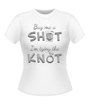 'Buy me a Shot' Hen Party T-shirt