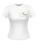 Mom Est Tshirt