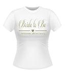 Classy Personalised Bride to Be Tshirt