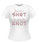 'Buy me a Shot' Hen Party T-shirt