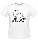 Mr Lazy Novelty Tshirt