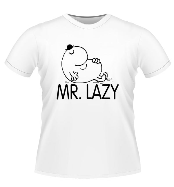 Mr Lazy Novelty Tshirt