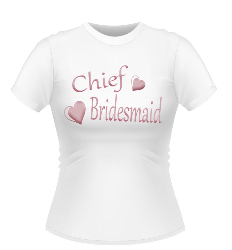 Chief Bridesmaid T shirt
